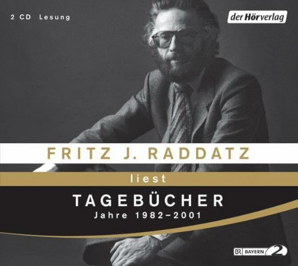 Raddatz, Fritz J. Tagebücher. Jahre 1982-2001: Lesung ausgewählter Einträge