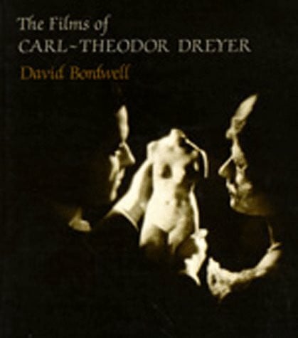 Bordwell, David The Films of Carl-Theodor Dreyer
