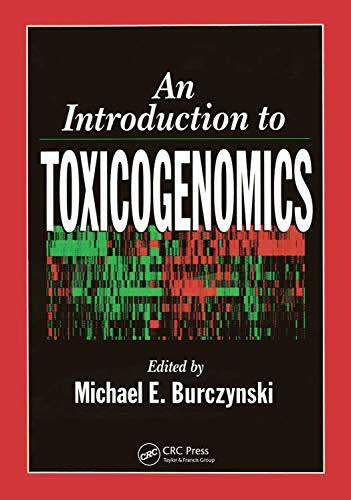 Burczynski, Michael E. An Introduction to Toxicogenomics