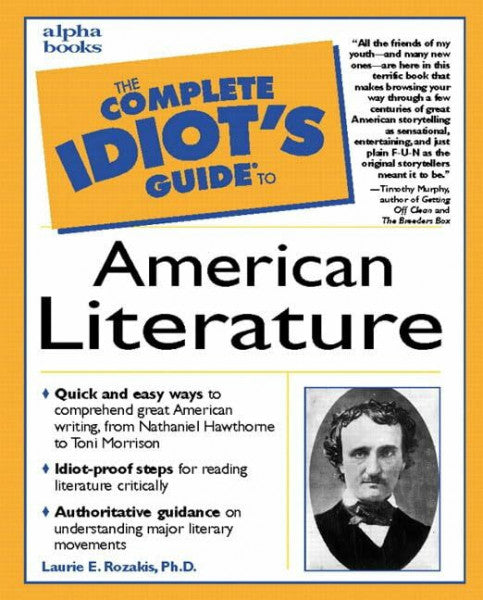 Rozakis, Laurie The Complete Idiot's Guide to American Literature