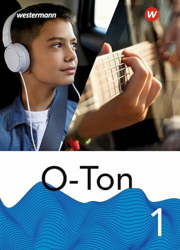 Clausen, Bernd O-Ton - aktuelle Ausgabe 2021: Schülerband 1 (O-Ton: Ausgabe 2021)