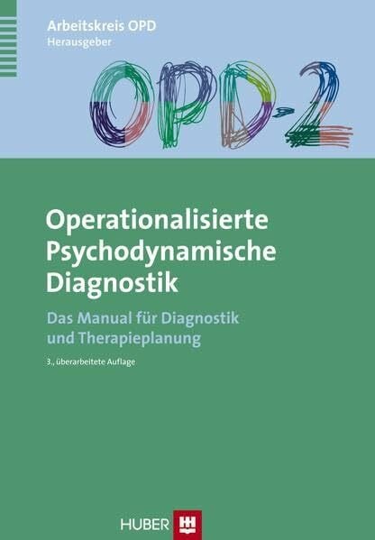 Cierpka, Manfred OPD-2 - Operationalisierte Psychodynamische Diagnostik: Das Manual für Diagnostik und Therapieplanung