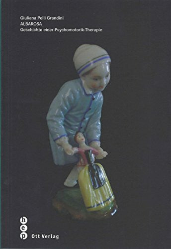 Pelli Grandini, Guiliana Albarosa: Geschichte einer Psychomotorik-Therapie