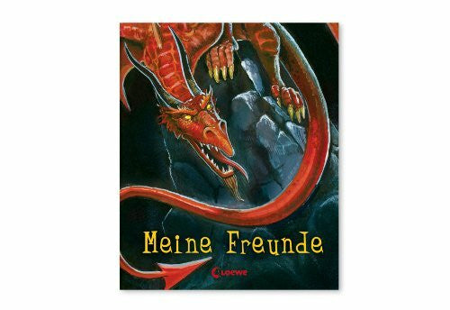 Dohle, Helmut Poul Meine Freunde (Drache): Freundebuch, Eintragbuch, Poesiealbum für Kinder ab 6 Jahre (Eintragbücher)