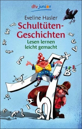 Kehr, Karoline Schultüten-Geschichten: Lesen lernen leicht gemacht (dtv junior)