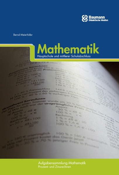 Meierhöfer, Bernd Aufgabensammlung Mathematik - Hauptschule und mittlerer Schulabschluss. Prozent- und Zinsrechnen