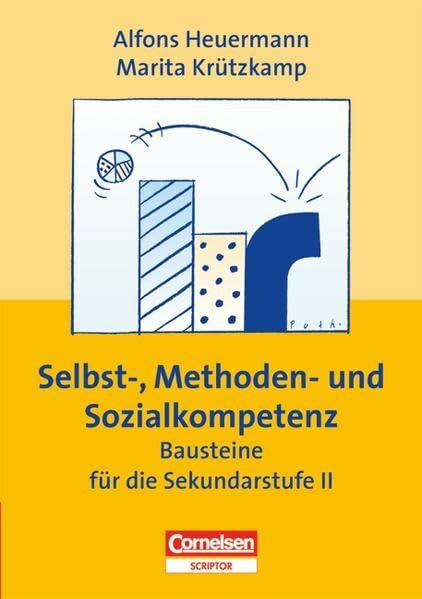 Krützkamp, Marita Praxisbuch - Selbst-, Methoden- und Sozialkompetenz. Bausteine für die Sekundarstufe 2