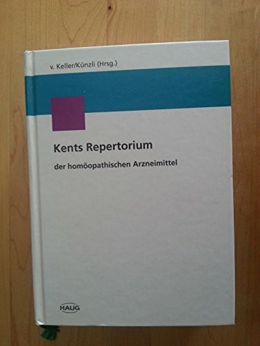 keiner Kents Repertorium der homöopathischen Arzneimittel