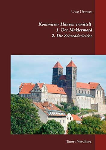 Drewes, Uwe Kommissar Hansen ermittelt: 1. Der Maklermord. 2. Die Schredderleiche