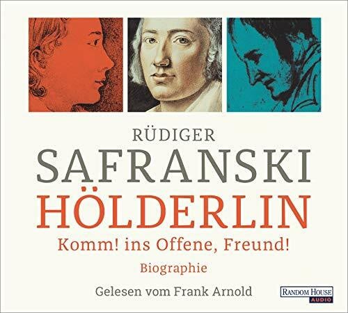 Arnold, Frank Hölderlin: Komm! ins Offene, Freund! Biographie