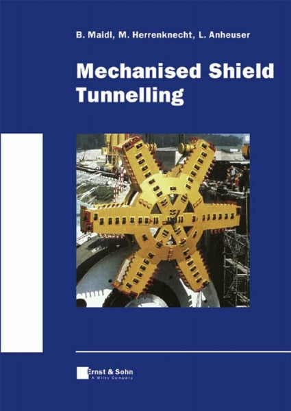 Anheuser, Lothar Mechanised Shield Tunnelling