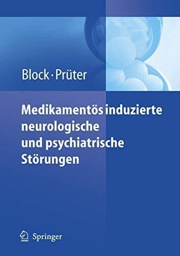Prüter, Christian Medikamentös induzierte neurologische und psychiatrische Störungen