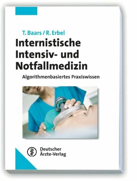 Erbel, Raimund Internistische Intensiv- und Notfallmedizin: Algorithmenbasiertes Praxiswissen