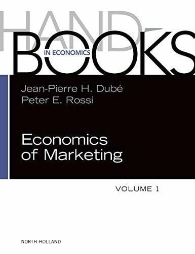 Rossi, Peter E. Handbook of the Economics of Marketing: Volume 1: Marketing and Economics (Volume 1) (Handbooks in Economics, Volume 1, Band 1)