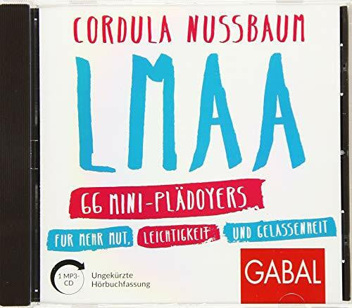 Franke, Gabi LMAA: 66 Mini-Plädoyers für mehr Mut, Leichtigkeit und Gelassenheit (Dein Erfolg)