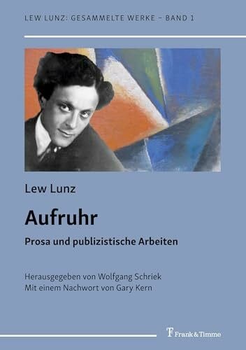 Kern, Gary Aufruhr: Prosa und publizistische Arbeiten