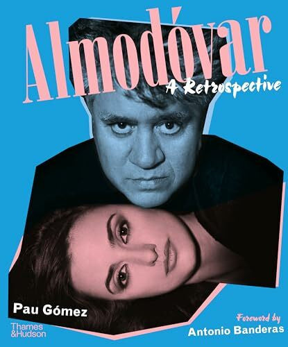 Banderas, Antonio Almodóvar: A Retrospective