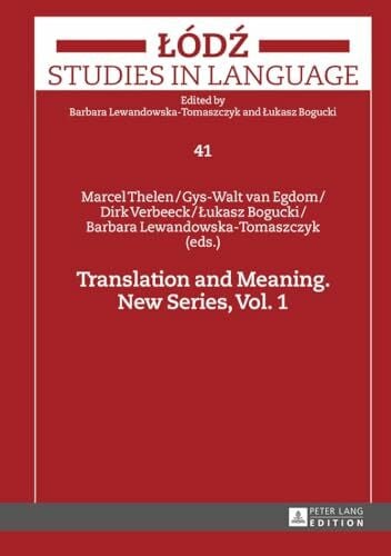 Bogucki, Åukasz Translation and Meaning: New Series, Vol. 1 (Åódź Studies in Language, Band 1)