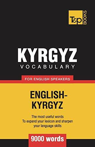Taranov, Andrey Kyrgyz vocabulary for English speakers - 9000 words (American English Collection, Band 193)
