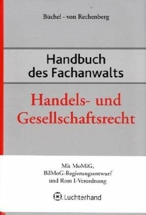 Rechenberg, Hartmut von Handbuch des Fachanwalts Handels- und Gesellschaftsrecht