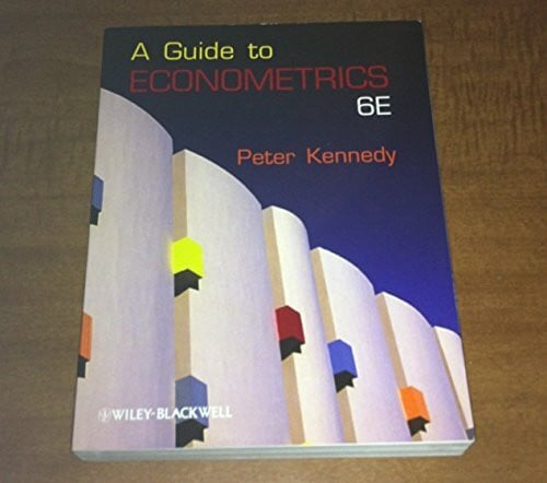 Kennedy, Peter A Guide to Econometrics