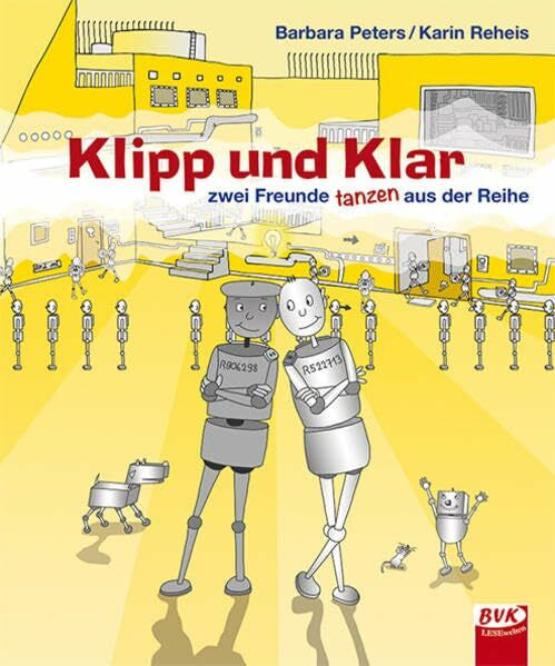 Reheis, Karin Klipp und Klar – zwei Freunde tanzen aus der Reihe