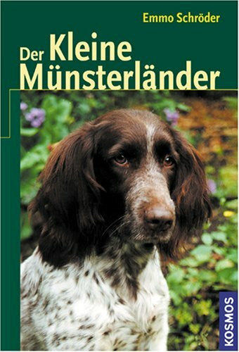 Schröder, Emmo Der kleine Münsterländer