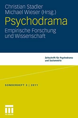 Wieser, Michael Psychodrama:: Empirische Forschung und Wissenschaft