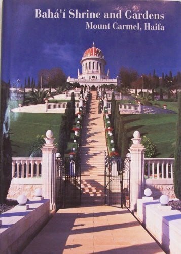 Moshe Zur Zurich Baha'i Shrine and Gardens on Mount Carmel, Haifa, Israel: A Visual Journey