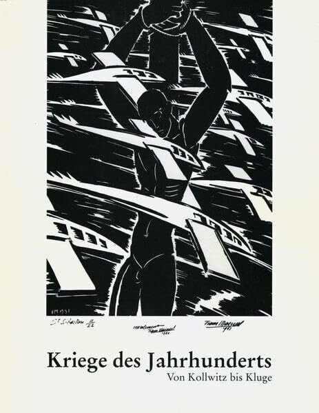 Olschowski, Petra von Kriege des Jahrhunderts: Von Kollwitz bis Kluge