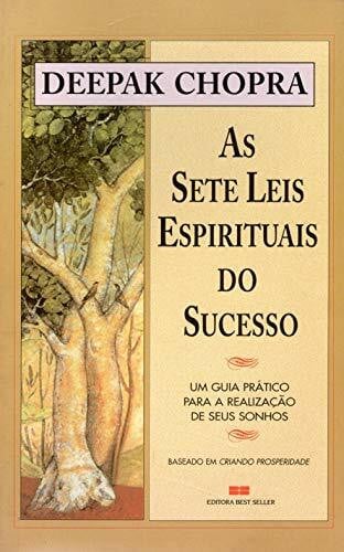 Deepak Chopra As Sete Leis Espirituais do Sucesso (BOOK)