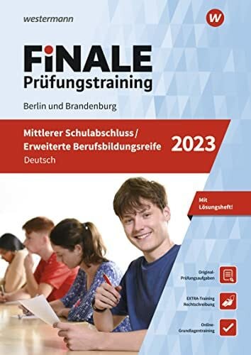 Peters, Jelko FiNALE - Prüfungstraining Mittlerer Schulabschluss, Fachoberschulreife, Erweiterte Berufsbildungsreife Berlin und Brandenburg: Deutsch 2023 Arbeitsbuch mit Lösungsheft