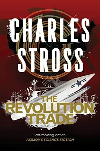 Stross, Charles The Revolution Trade (Merchant Princes)