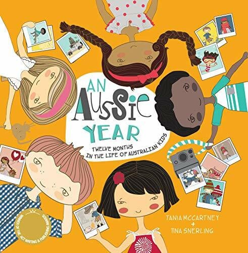 Snerling, Tina Aussie Year: Twelve Months in the Life of Australian Kids (A Kids' Year)