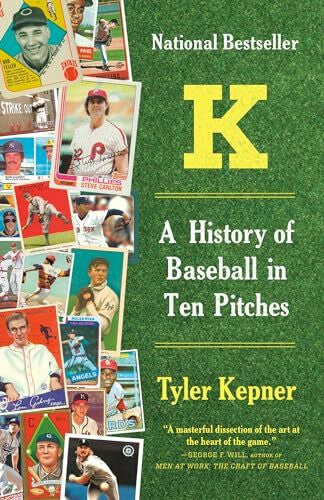 Kepner, Tyler K: A History of Baseball in Ten Pitches