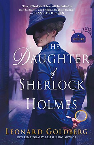 Goldberg, Leonard Daughter of Sherlock Holmes: A Mystery (Daughter of Sherlock Holmes Mysteries)