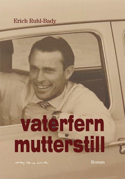 Ruhl-Bady, Erich vaterfern mutterstill