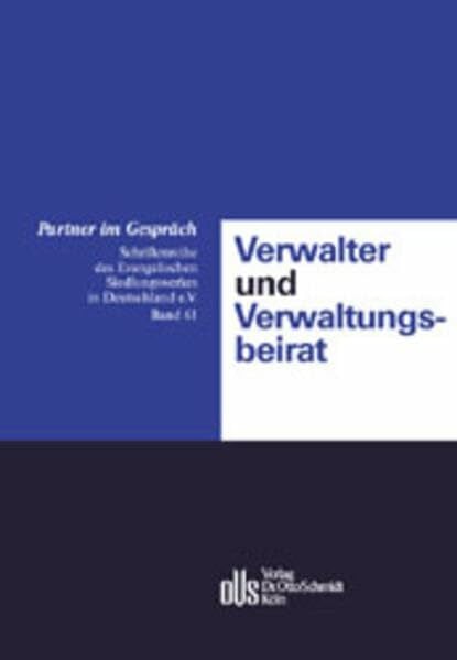 Bub, Wolf R Verwalter und Verwaltungsbeirat: 26. Fischener Gespräche vom 25.10. bis 27.10.2000 (Partner im Gespräch: Schriftenreihe des Evangelischen Siedlungswerkes in Deutschland e.V.)