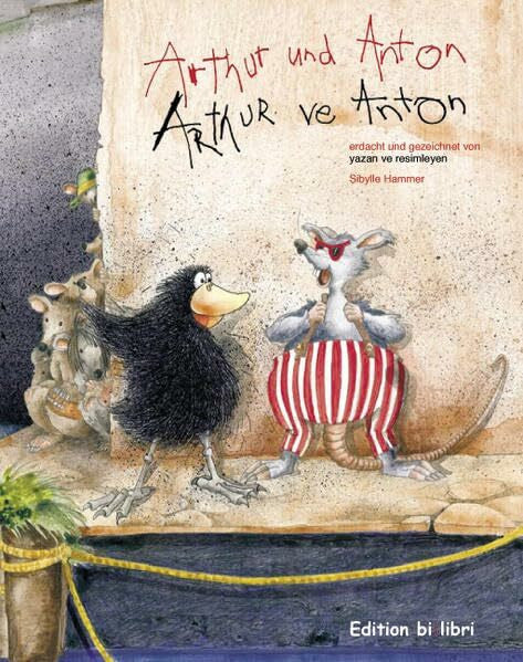 Schlieker, Gül D Arthur und Anton /Arthur ve Anton: Ein deutsch-türkisches Bilderbuch