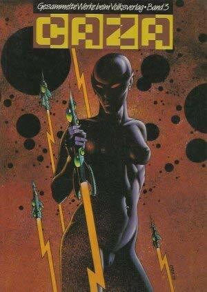Caza CAZA, Gesammelte Werke, Band 3
