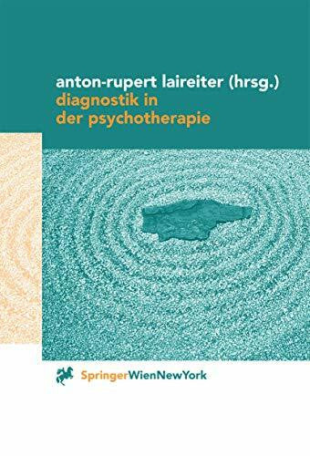 Laireiter, Anton-Rupert Diagnostik in der Psychotherapie