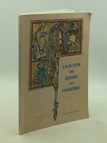Collectif L'âge d'or des Ecoles de Chartres