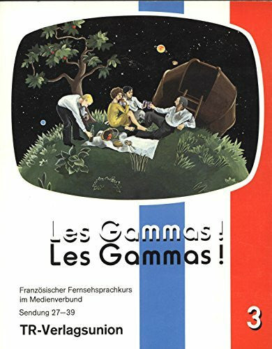 Les Gammas III. Französischer Fernsehsprachkurs im Medienverband