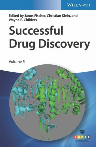 Childers, Wayne E. Successful Drug Discovery: Volume 5