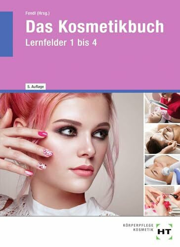 Kreßner-Wilbert, Ingetraud eBook inside: Buch und eBook Das Kosmetikbuch: Lernfelder 1 bis 4