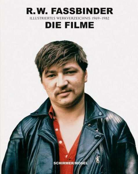 Lorenz, Juliane R.W. Fassbinder: Die Filme: Illustriertes Werkverzeichnis 1969-1982