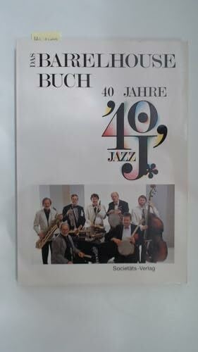 Lippmann, Horst Das Barrelhouse-Buch: 40 Jahre Jazz