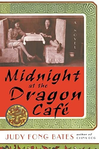 Bates, Judy Fong Midnight At The Dragon Cafe