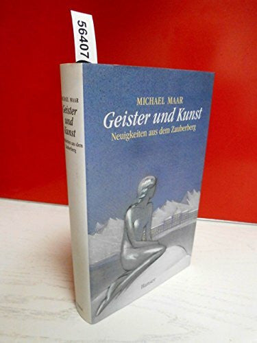 Maar, Michael Geister und Kunst Neuigkeiten aus dem Zauberberg