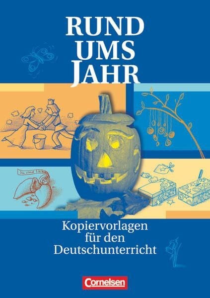 Koppers, Marlene Rund um ... - Sekundarstufe I: Rund ums Jahr - Kopiervorlagen